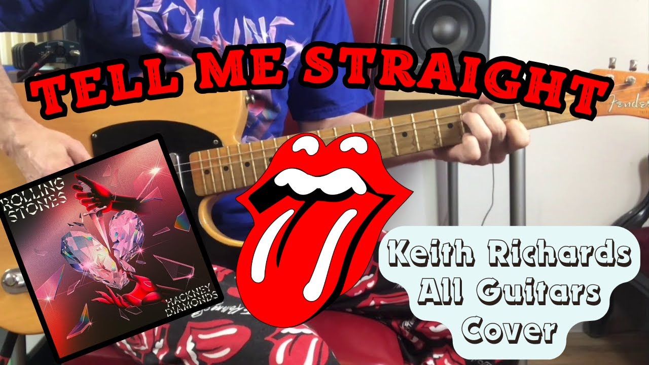 The Rolling Stones - Tell Me Straight (Hackney Diamonds) Keith Richards All Guitar Cover