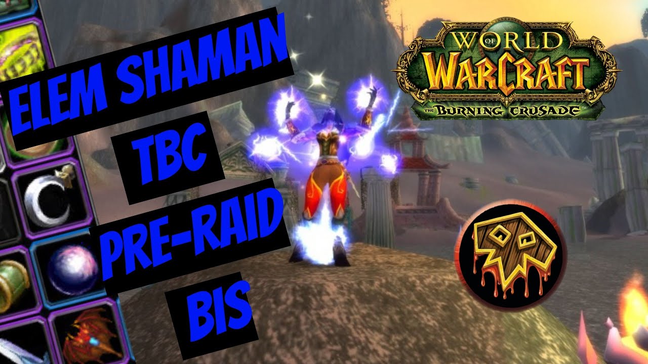 Как гром с небес! Пре-рейд БИС Шаман Стихий | Elem Shaman Pre-raid BIS | WoW Burning Crusade (TBC)