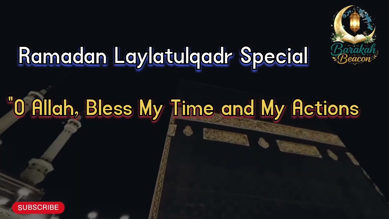 This Dua Will Change How You Use Your Time Before Laylat-ul-Qadr