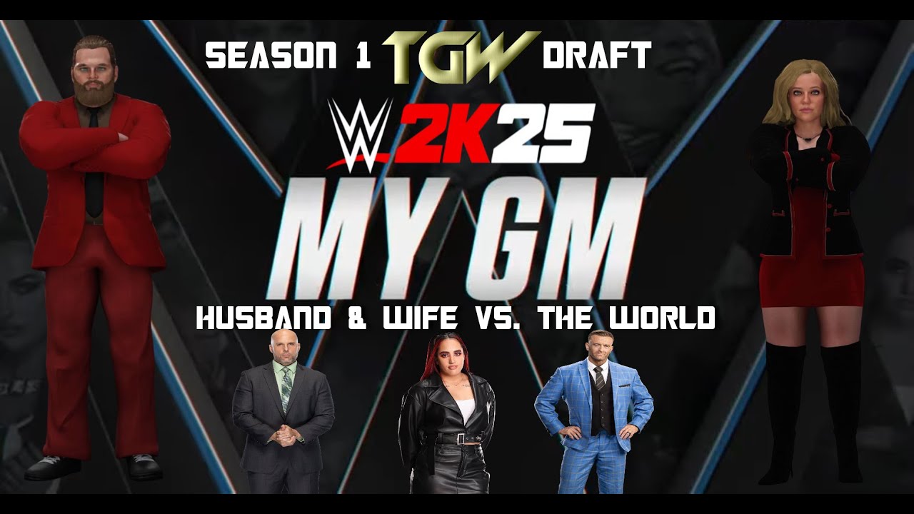 WWE 2K25: GM mode - Husband & Wife vs. the World! Season 1 draft