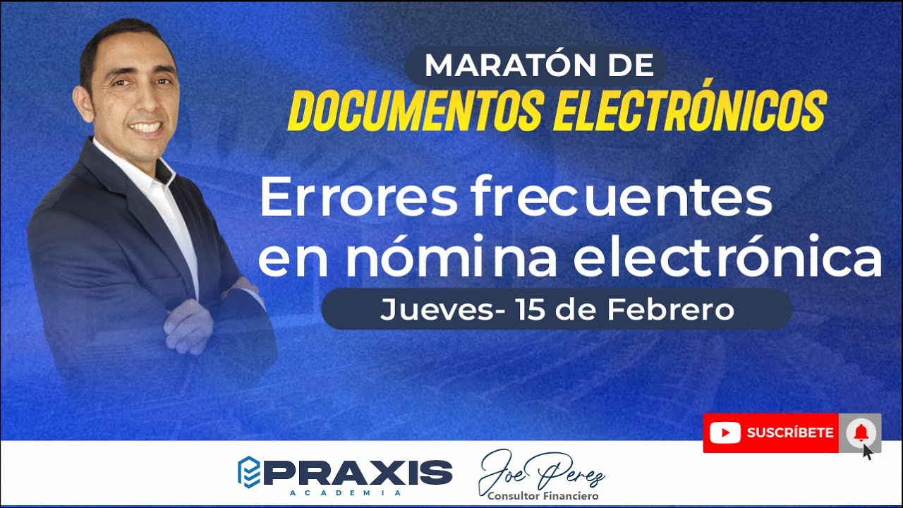 ERRORES FRECUENTES EN NÓMINA ELECTRÓNICA - MASTERCLASS  GRATUITA