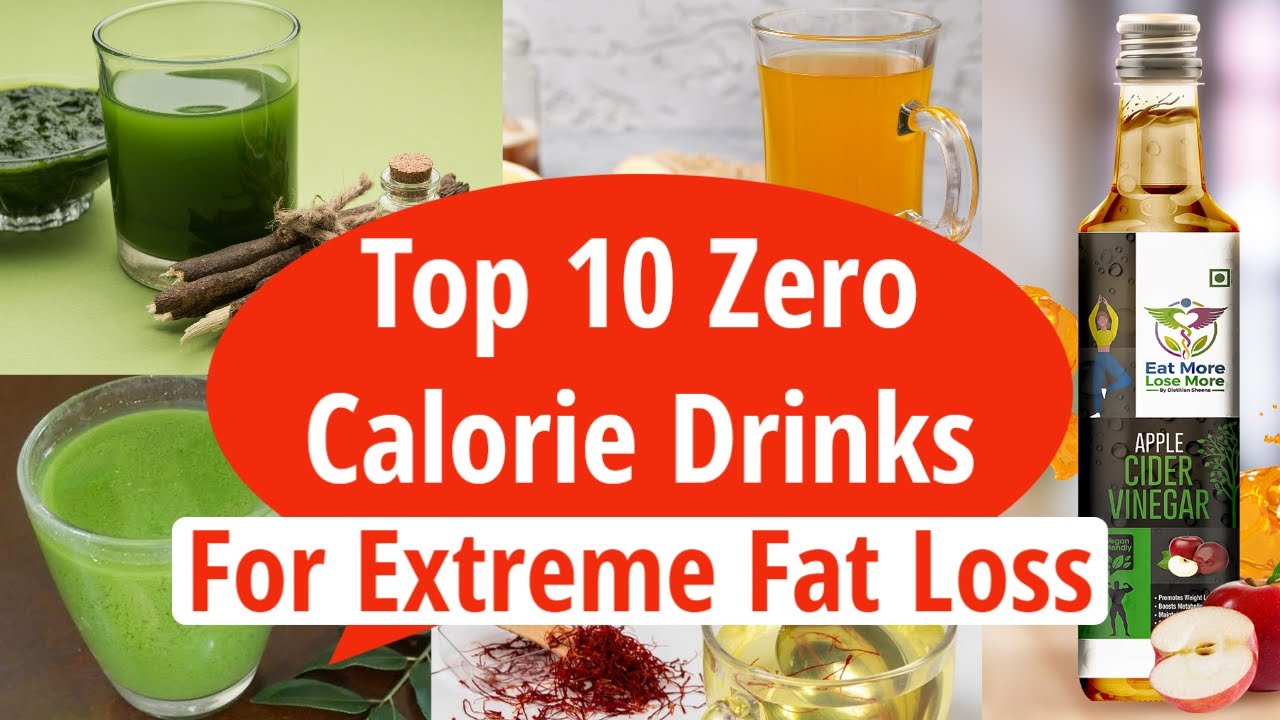 Top 10 Zero Calorie Drinks For Extreme Fat Loss | Low Calorie Drinks | How To Lose Weight Fast