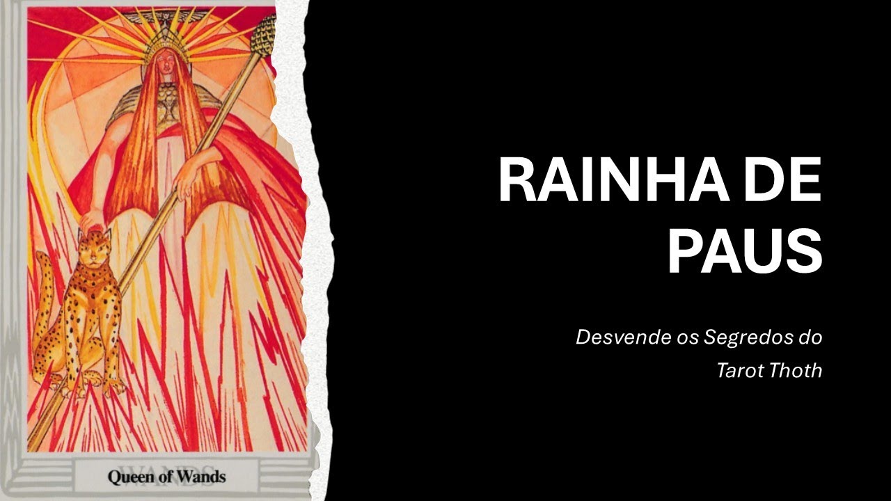 🔥👑 RAINHA DE PAUS — — DESVENDE OS SEGREDOS DO TAROT THOTH ⚡♣️