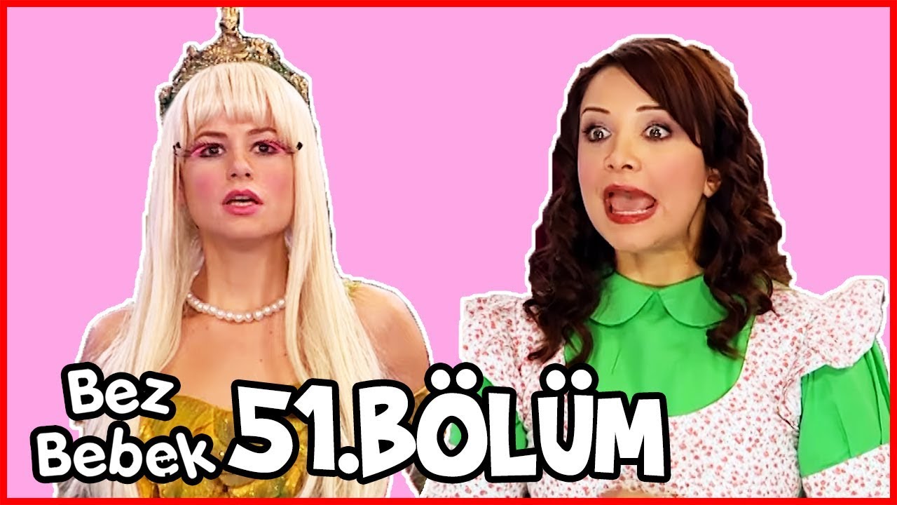 Bez Bebek 51.Bölüm - Full Bölüm - Tek Parça