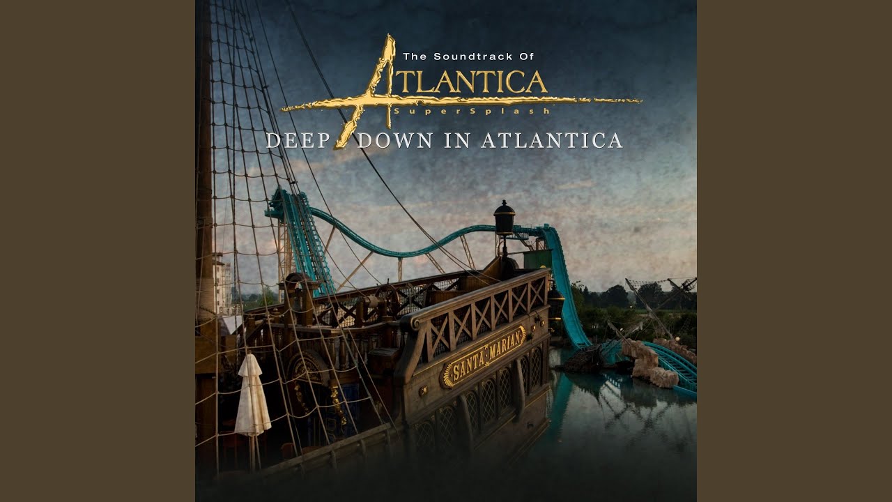 Deep Down in Atlantica (The Soundtrack of Atlantica SuperSplash)