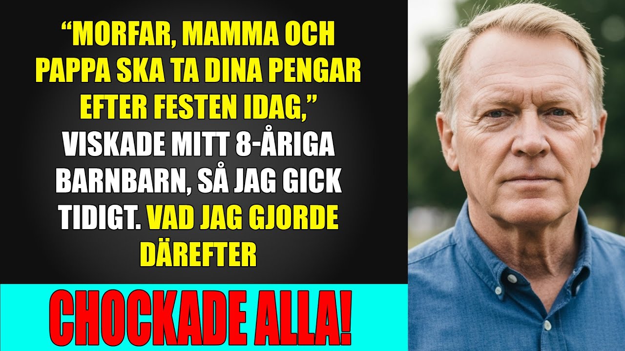 'Farfar, ikväll kommer mina föräldrar att ta din förmögenhet!' viskade mitt barnbarn...
