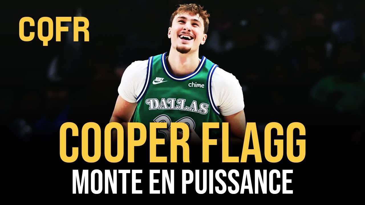 Cooper Flagg monte en puissance, Wembanyama et Green se chauffent #CQFR