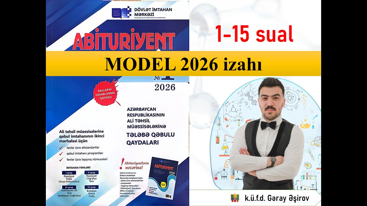 Kimya model 2026 suallarinin genis izahi 1-15 sual fizika kimya  model abituriyent miq sertifikasiya