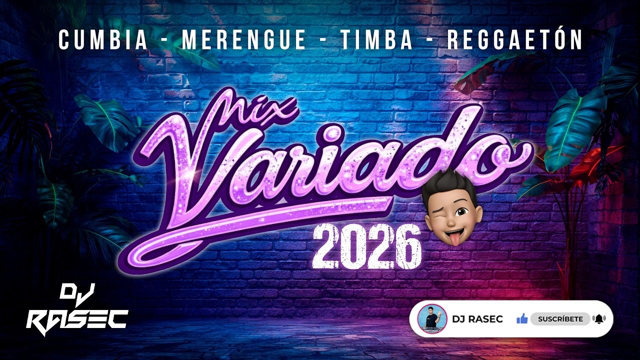 MIX VARIADO 2026🔥🕺 ( MERENGUE, SALSA, REGGAETON, CUMBIA) - DJ RASEC