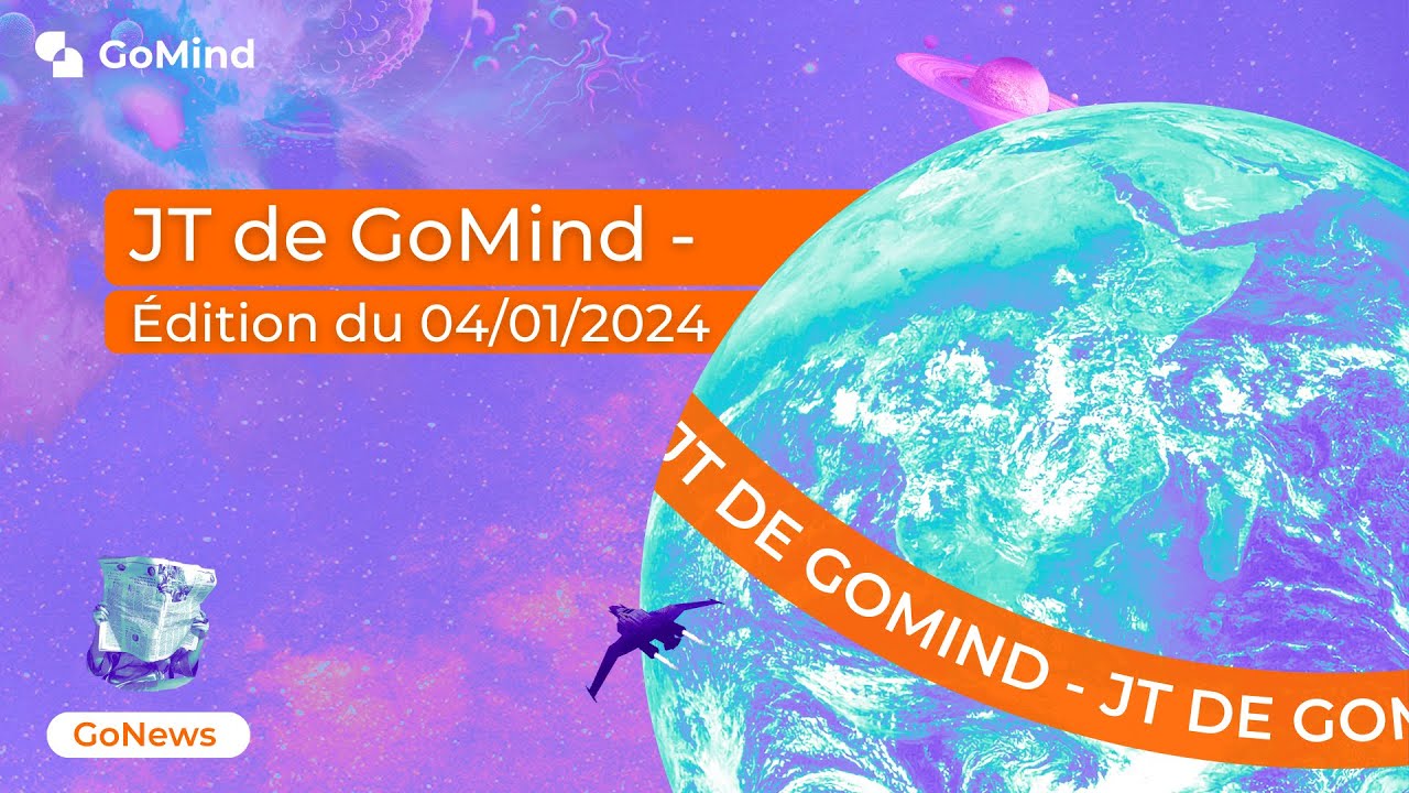 L'annonce de la sortie du GoNext et d'autres news - JT de GoMind du 04/01/2024
