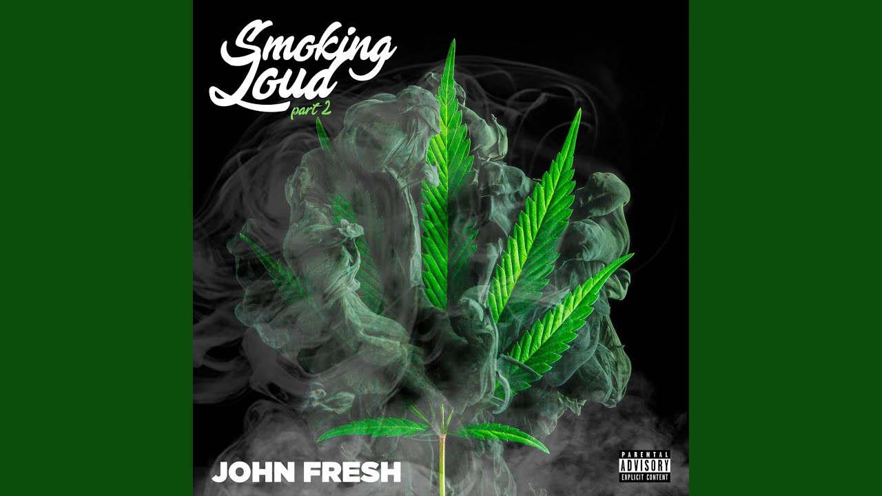 Smoking Loud, Pt. 2