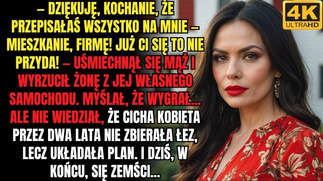 Mąż zdradził żonę i odebrał jej wszystko   Ale dwa lata później dostał to, czego bał się najbardziej