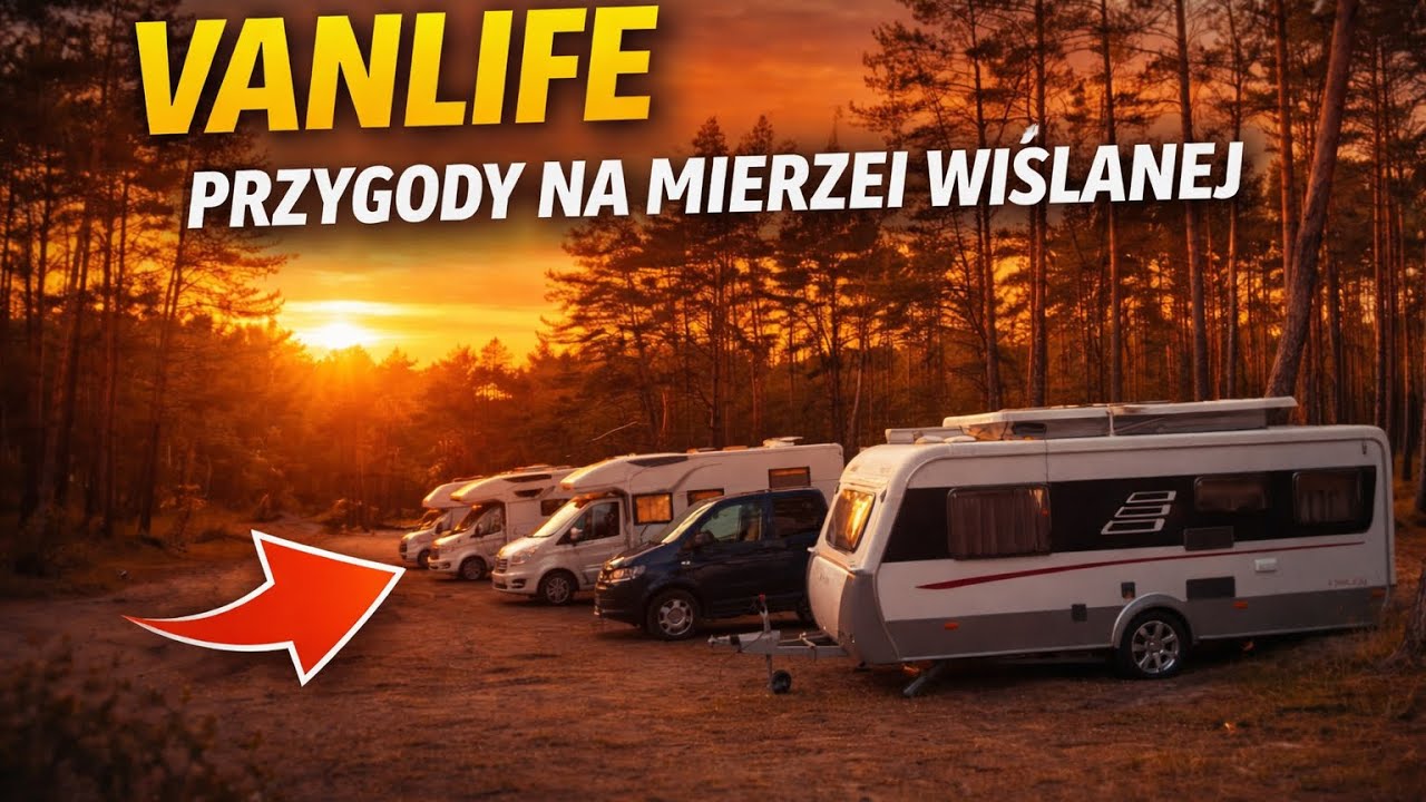 👉 Vanlife na Mierzei Wiślanej 🌲🚐 | Leśny parking, kampery i piękny zach&oacute;d słońca