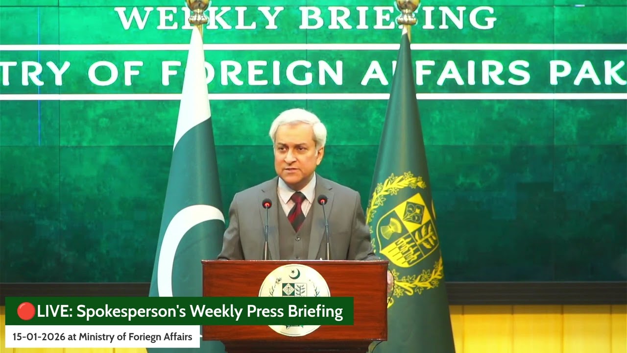 Spokesperson's Weekly Press Briefing 15-01-2026 at Ministry of Foreign Affairs Islamabad