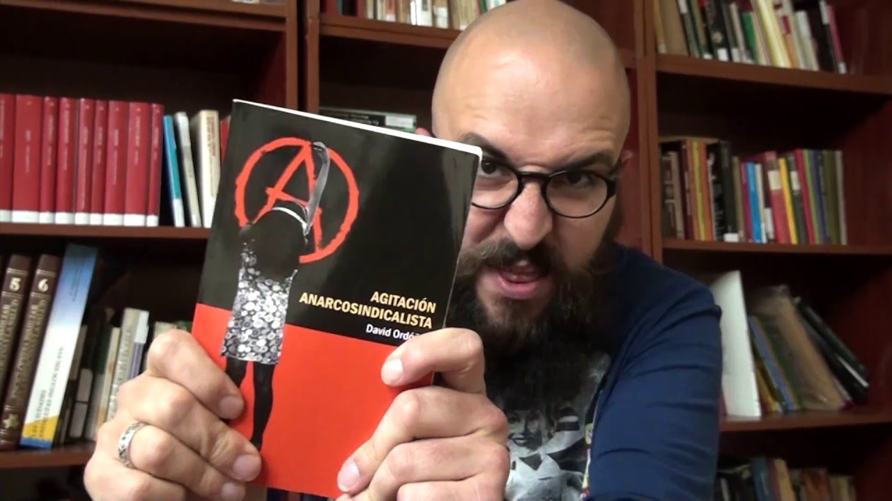 David Ordóñez - Agitación Anarcosindicalista