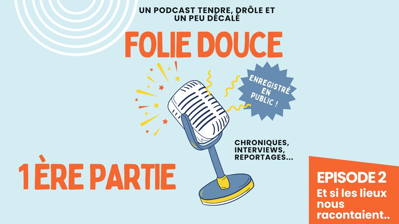 Folie Douce -1ère partie - épisode 2