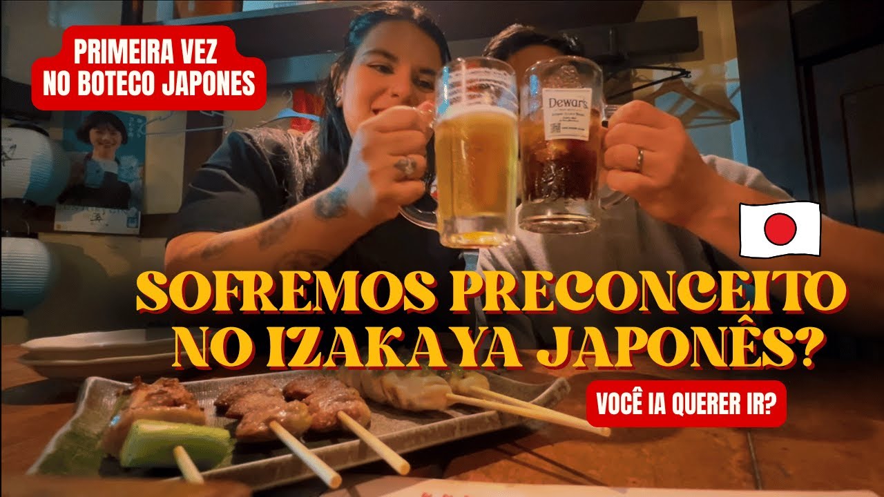 Sofremos Preconceito em um Izakaya no Japão? E o Que Comemos Foi... Vale a Pena ir?