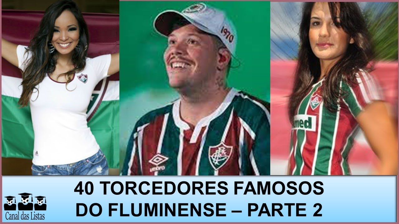 TORCEDORES FAMOSOS DO FLUMINENSE – PARTE 2