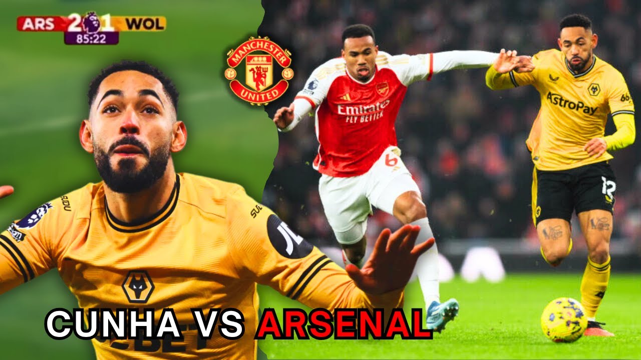 Matheus Cunha vs Arsenal – Worth the £60M Manchester United Paid?