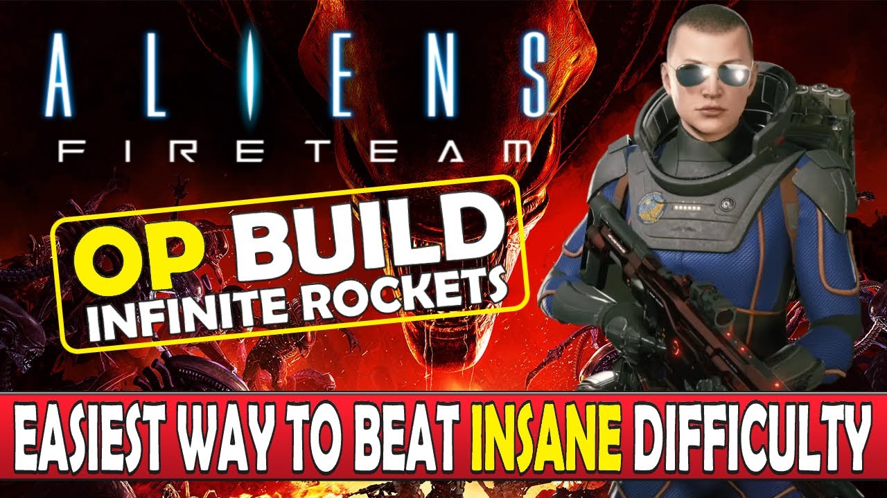 Aliens Fireteam Elite - Overpowered Build - Easiest Way To Beat Insane Difficulty