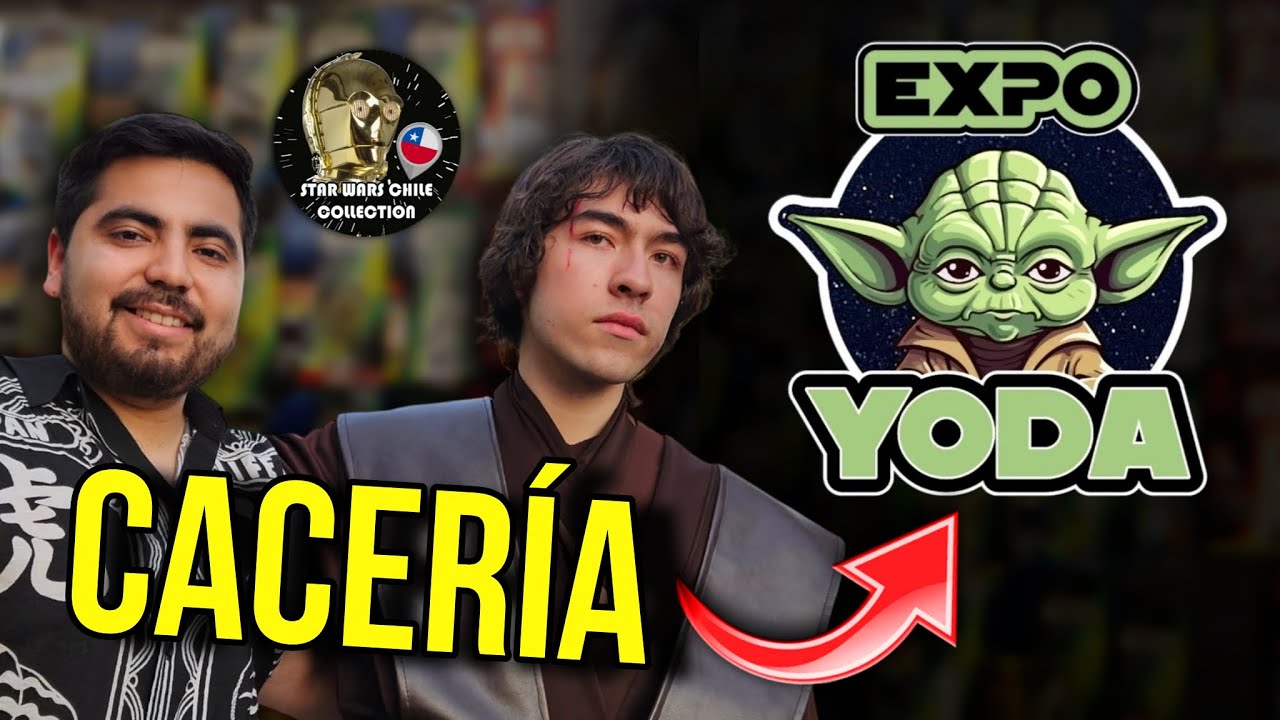 CACERÍA DE FIGURAS en la EXPO YODA V.5; Un evento hecho POR FANS y PARA FANS #theblackseries
