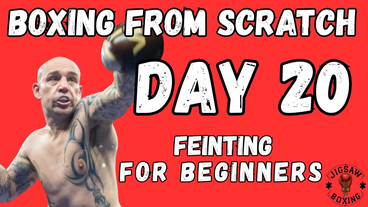 DAY 20: FEINTING FOR BEGINNERS (Learn The Basics) 