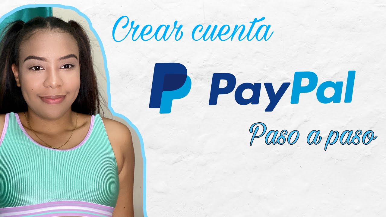 CREAR CUENTA PAYPAL 💚 paso a paso 🇩🇴