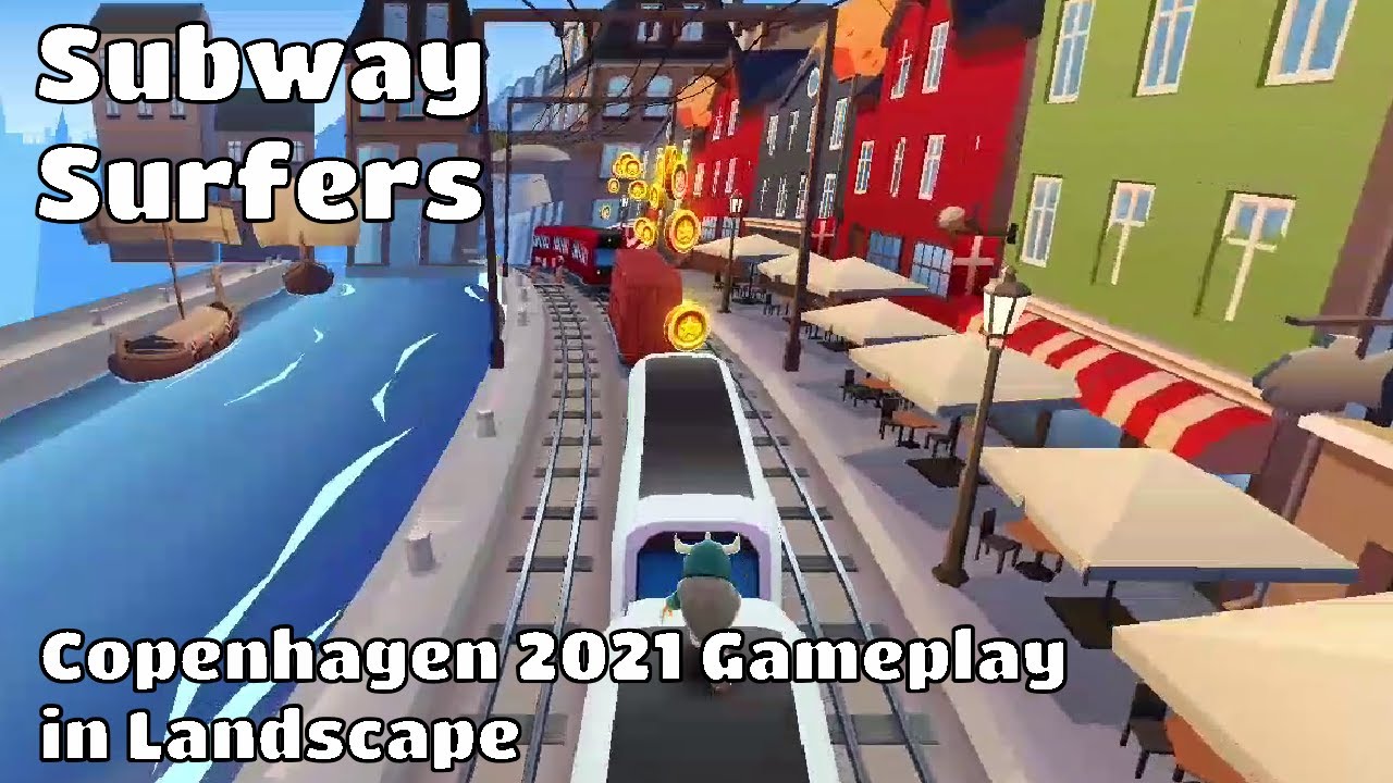 Subway Surfers - Copenhagen 2021 Gameplay in Landscape