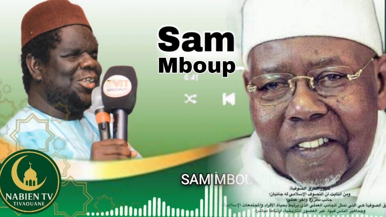Partie 2: SAM MBOUP - Serigne Abdou Aziz Sy Al Amine