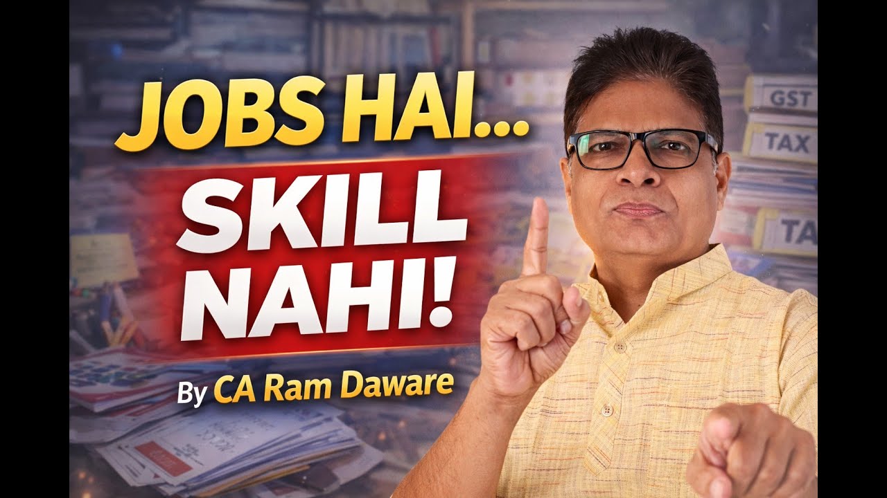 The Biggest Skill Gap in Accounting Jobs | Taxation & Practical Knowledge | CA Ram Daware