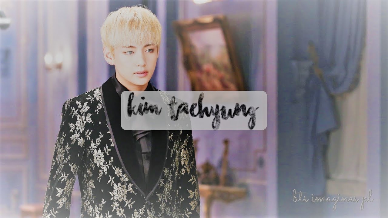 BTS IMAGINES PL | Taehuyng jako Tw&oacute;j chłopak