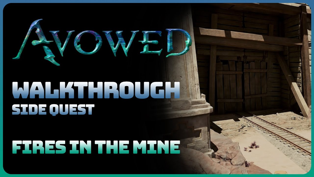 Avowed - Fires in the Mine (Side Quest || Full Game Walkthrough)