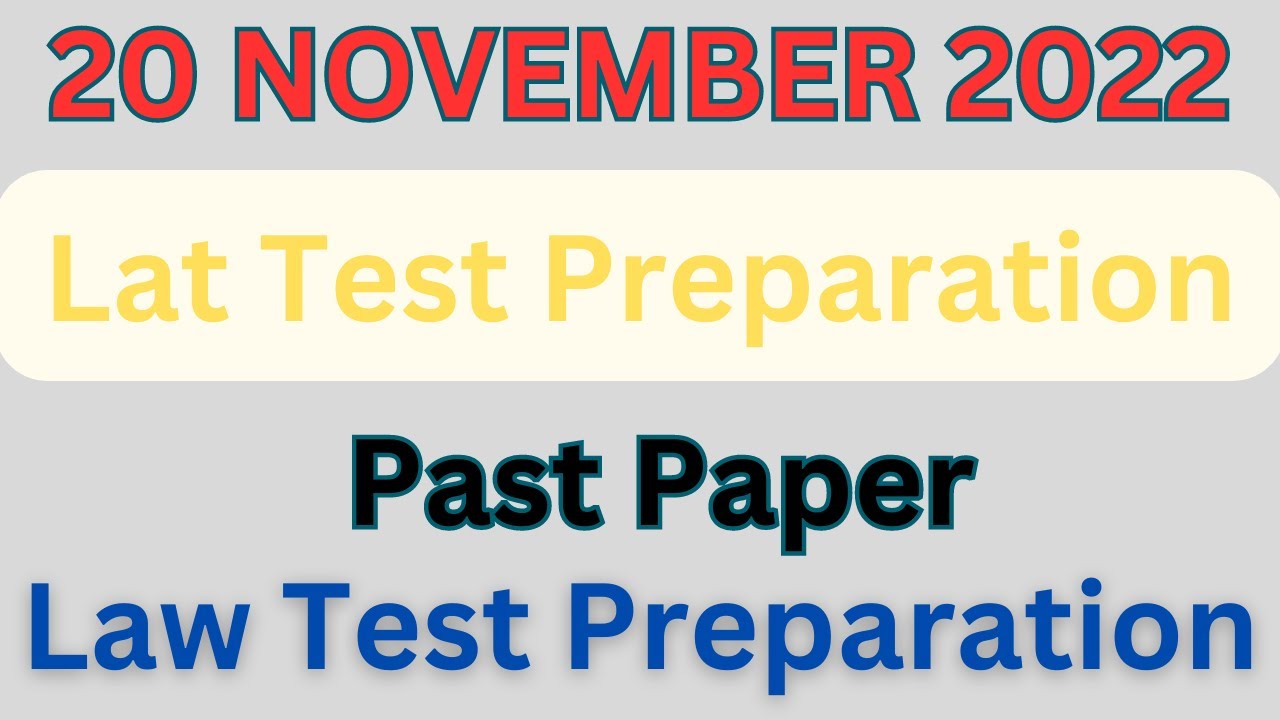 LAW ADMISSION TEST LAT PAST PAPERS 20 NOVEMBER 2022 MCQs Lat  Test Preparation 