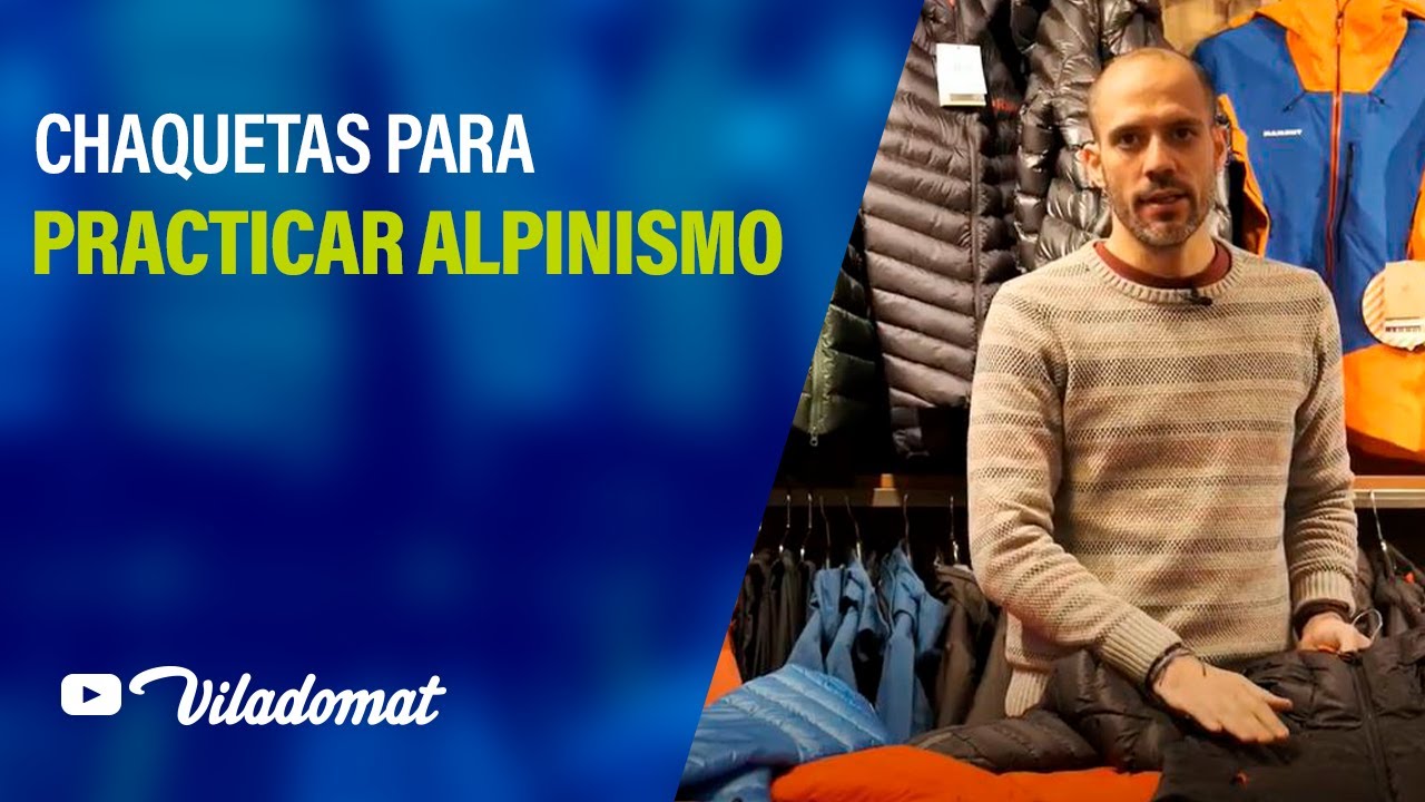 Chaquetas de Alpinismo: Diferentes tipos y características
