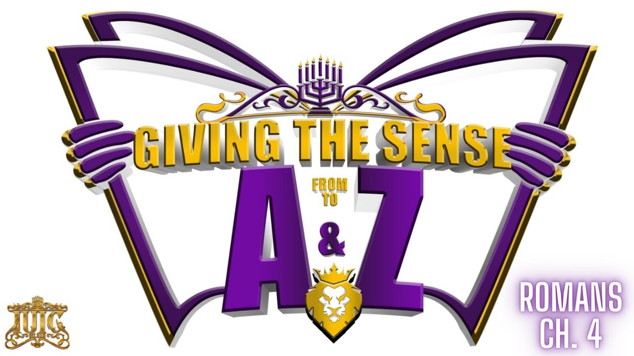 #IUIC | GIVING THE SENSE FROM A TO Z || ROMANS 4