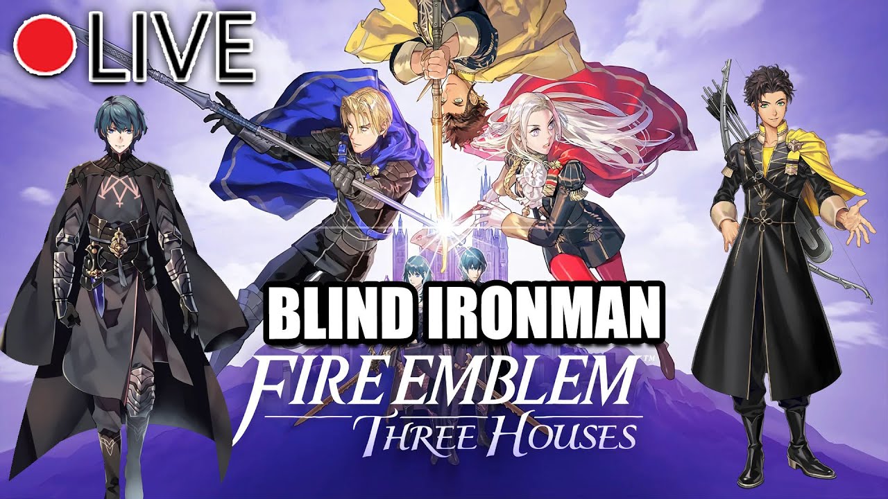 [Fire Emblem 3 Houses] Golden Deer Blind Ironman | Part 17 | VS Edelgard & Maybe Beating The Game