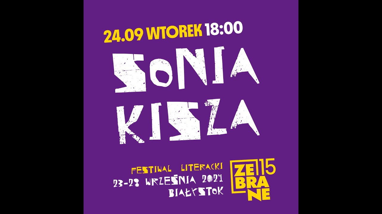 Sonia Kisza na 15. Festiwalu Literackim Zebrane