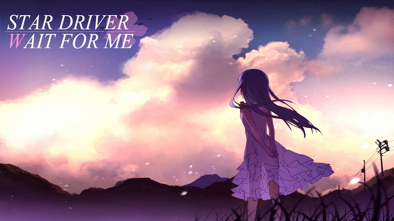 Star Driver - Wait For Me [FREE TRACK]