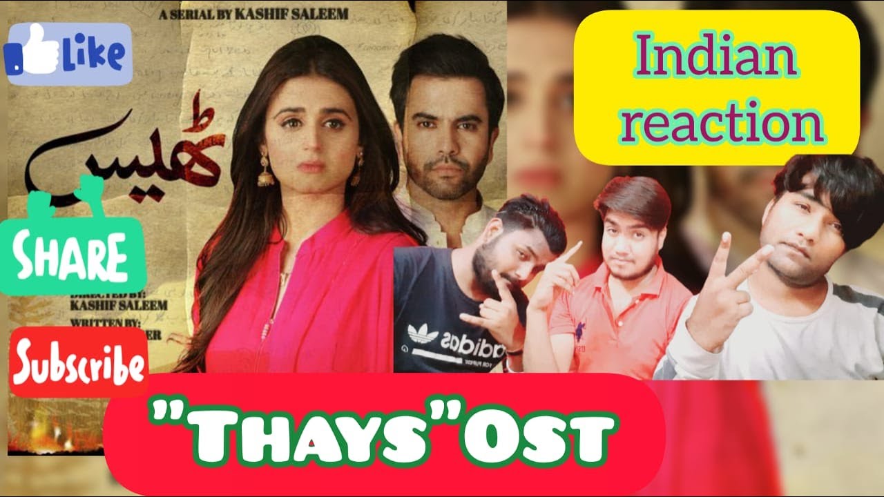 INDIAN REACTION '' THAYS OST SONG'' || Aplus Dramas || Hira Mani, Junaid Khan || Pakistani Drama ||
