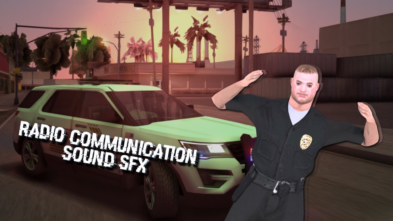 GTA SAMP POLICE RADIO COMMUNICATION v 0.1