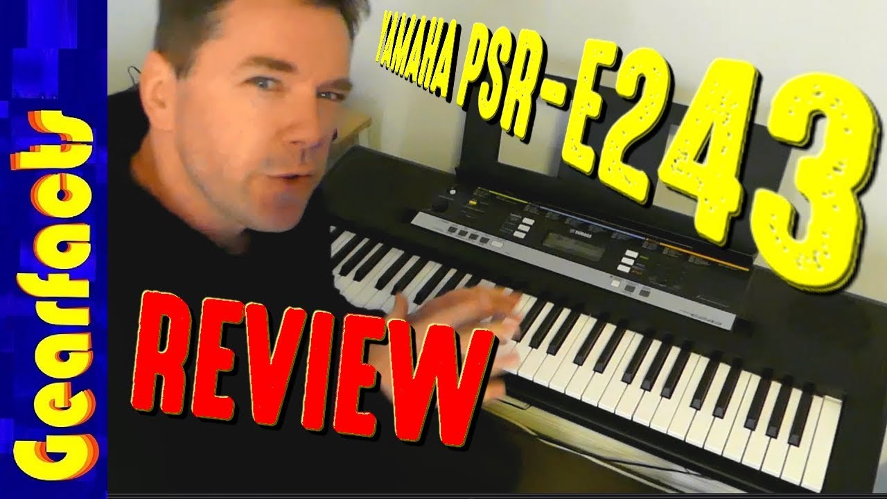 Yamaha PSR-E243: Начальный уровень с множеством отличных тембров