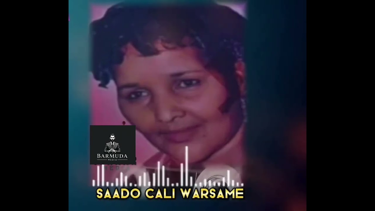 SAADO CALI WARSAME  IYO HEESTII ALA JACAYLKA SIDI JIRAY