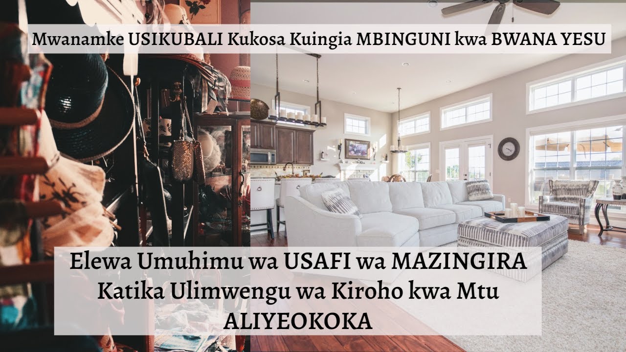 Umuhimu wa Usafi wa Mazingira katika Maisha ya Mtu Aliyeokoka