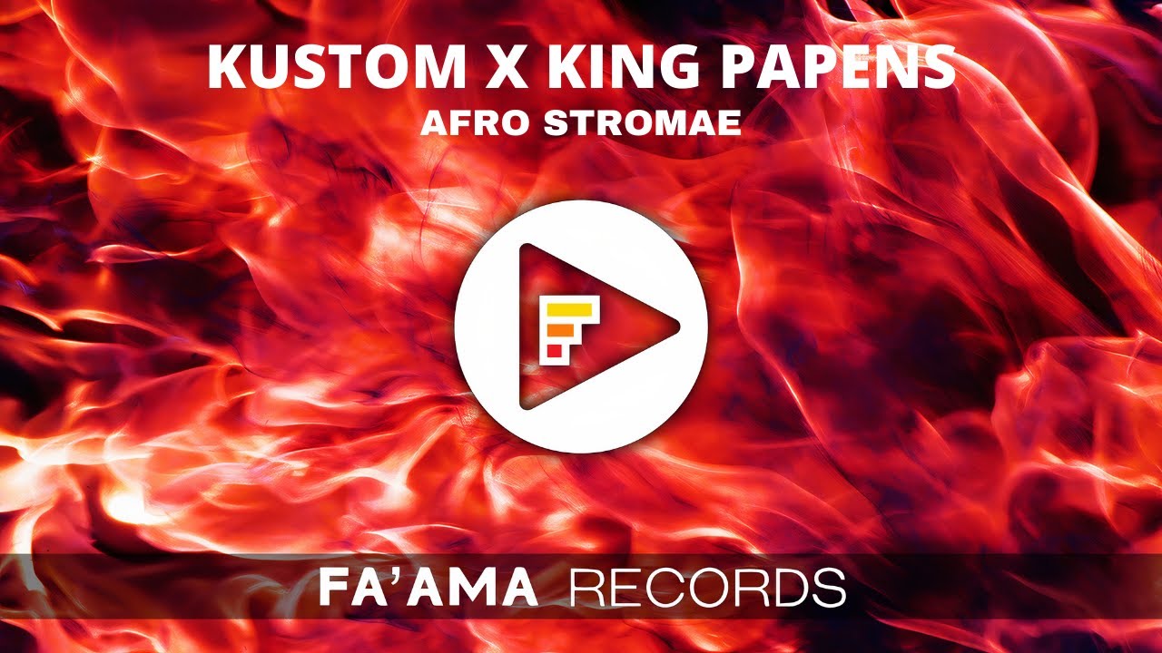 KUSTOM x KING PAPENS - AFRO STROMAE 🎧🔥🇵🇫