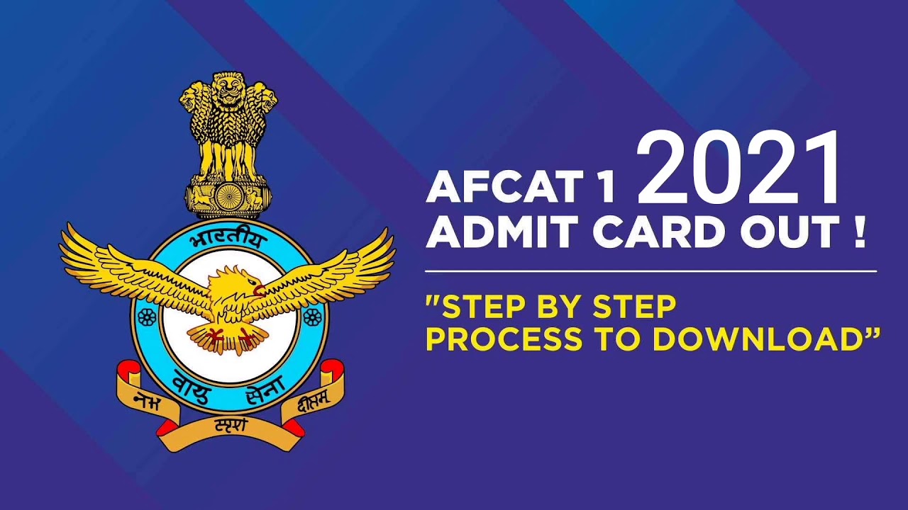 AFCAT 2021 admit card out ! Step by Step Process to Download Admit Card