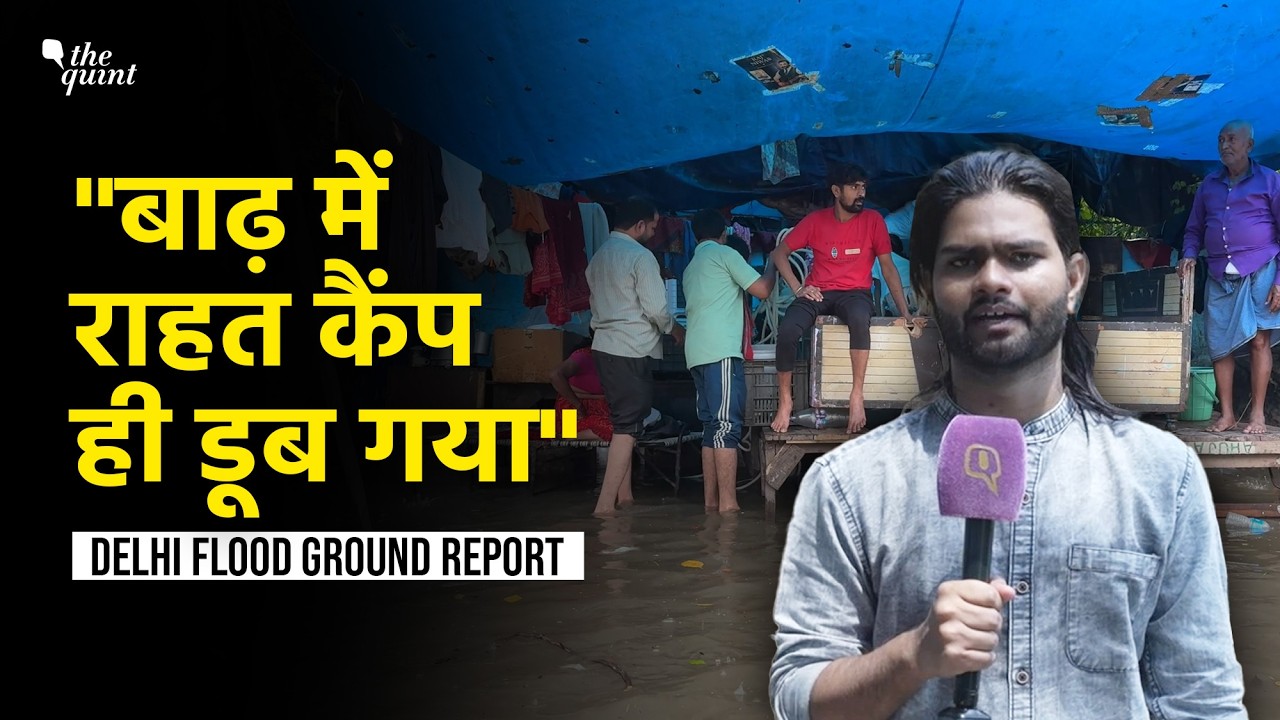 Delhi Floods 2025: Relief Camps Underwater, Residents Say &lsquo;Where Do We Go Now?&rsquo; | Ground Report