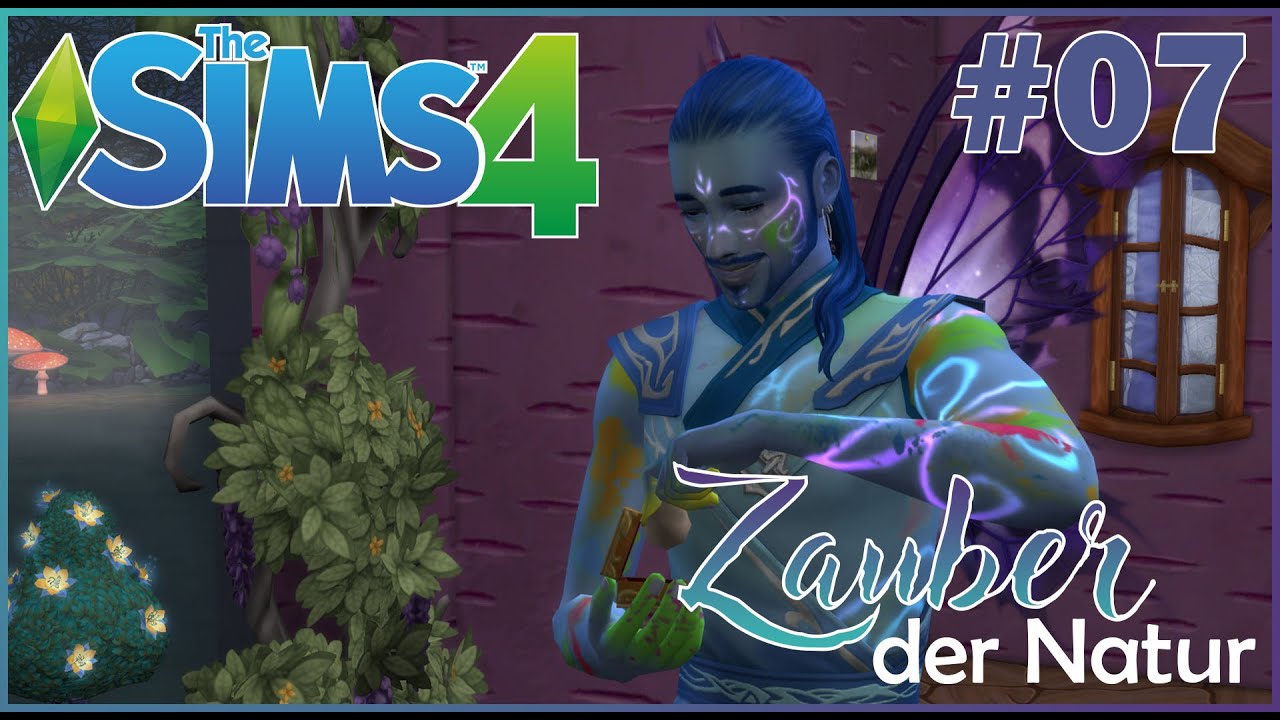 Part 7 Maximale Feen-Kraft | Die Sims 4 Zauber der Natur | LlamaLullaby