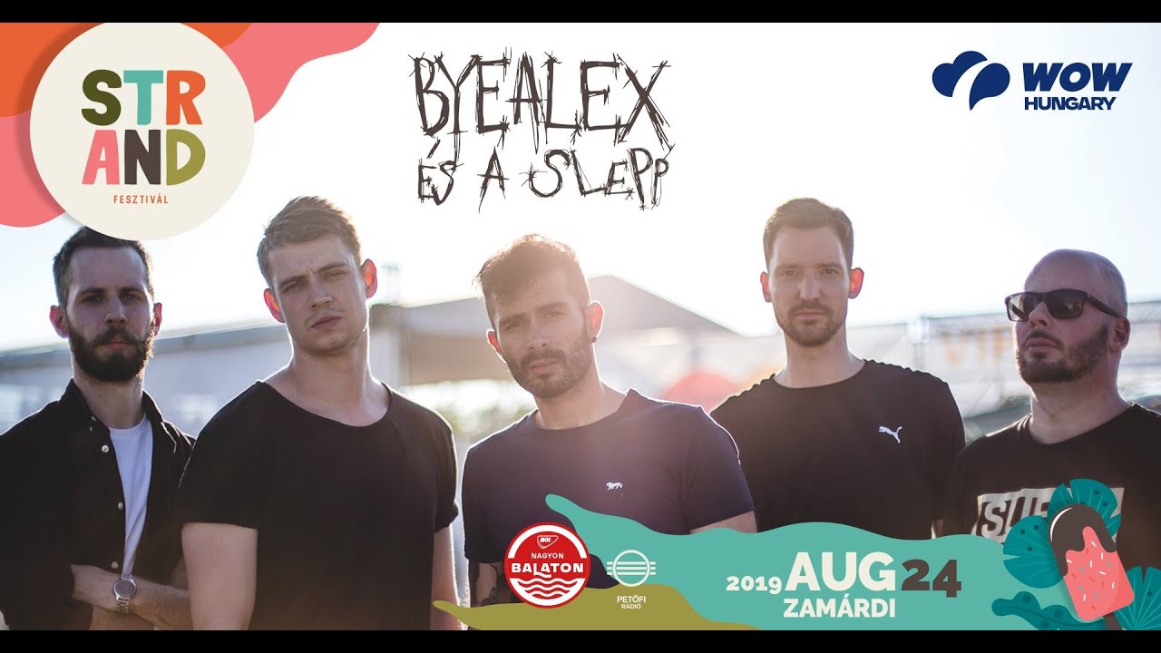 ByeAlex és a Slepp a STRAND fesztiválon