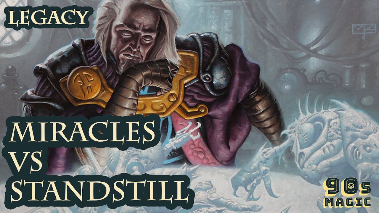 Miracles vs Standstill [MTG Legacy]