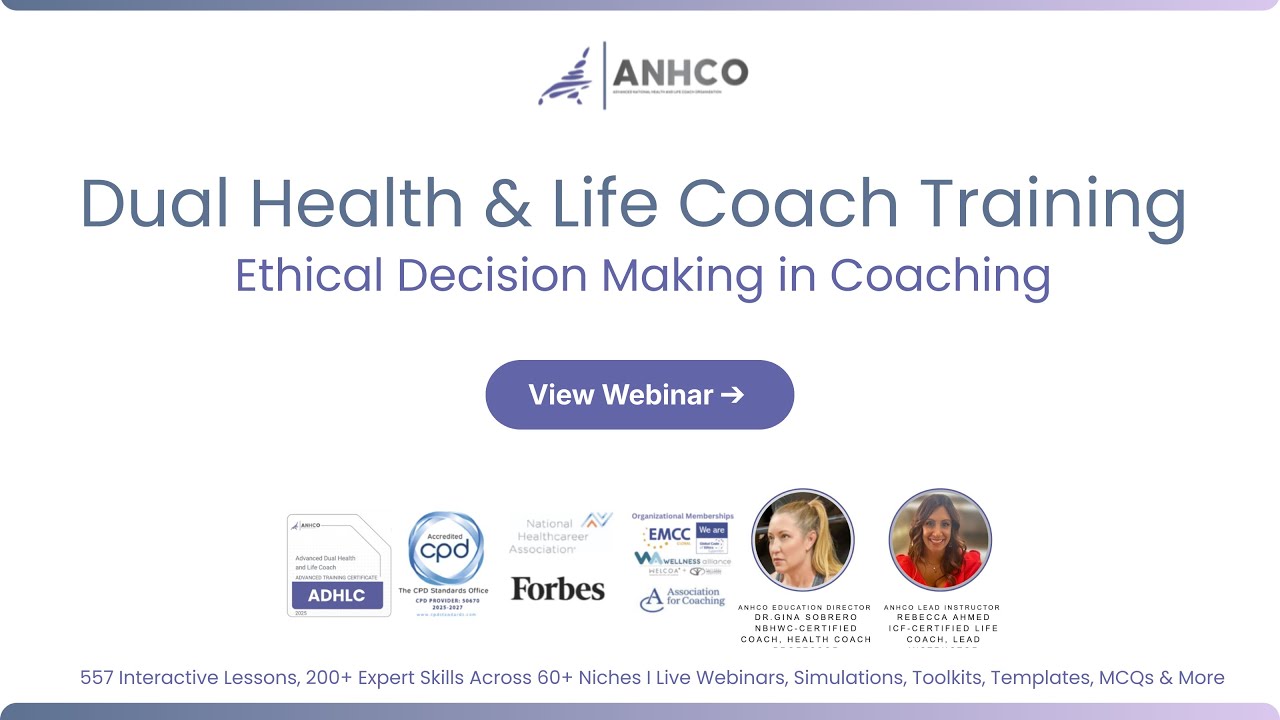 Ethical Decision Making in Health & Life Coaching | AHNCO Dual Health & Life Coach Certification